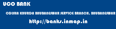 UCO BANK  ODISHA KHURDA BHUBANESWAR SERVICE BRANCH, BHUBANESWAR  banks information 
